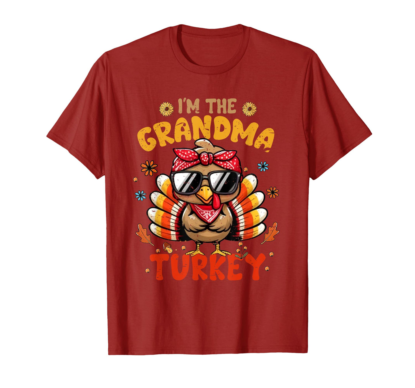 I'm The Grandma Turkey Matching Family Thanksgiving 2025 T-Shirt