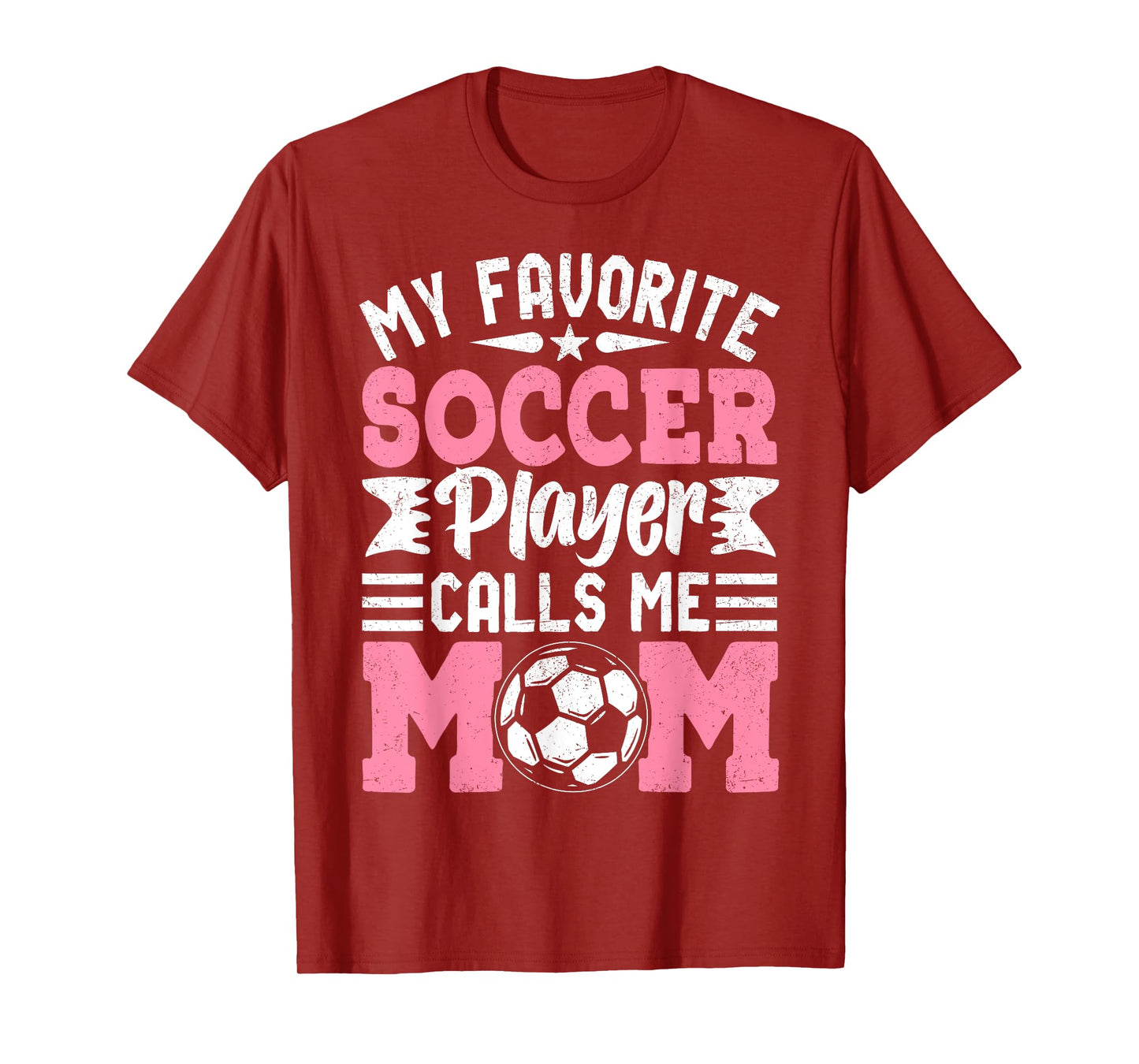 My Favorite Soccer Player Calls Me Mom T-Shirt