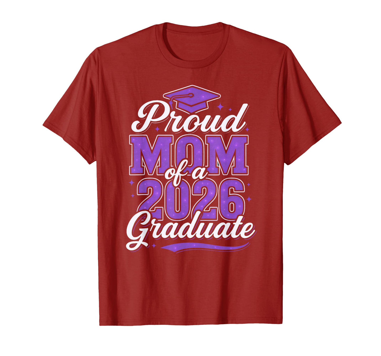 Proud Mom Of A 2026 Graduate Class of 2026 Senior Graduation T-Shirt