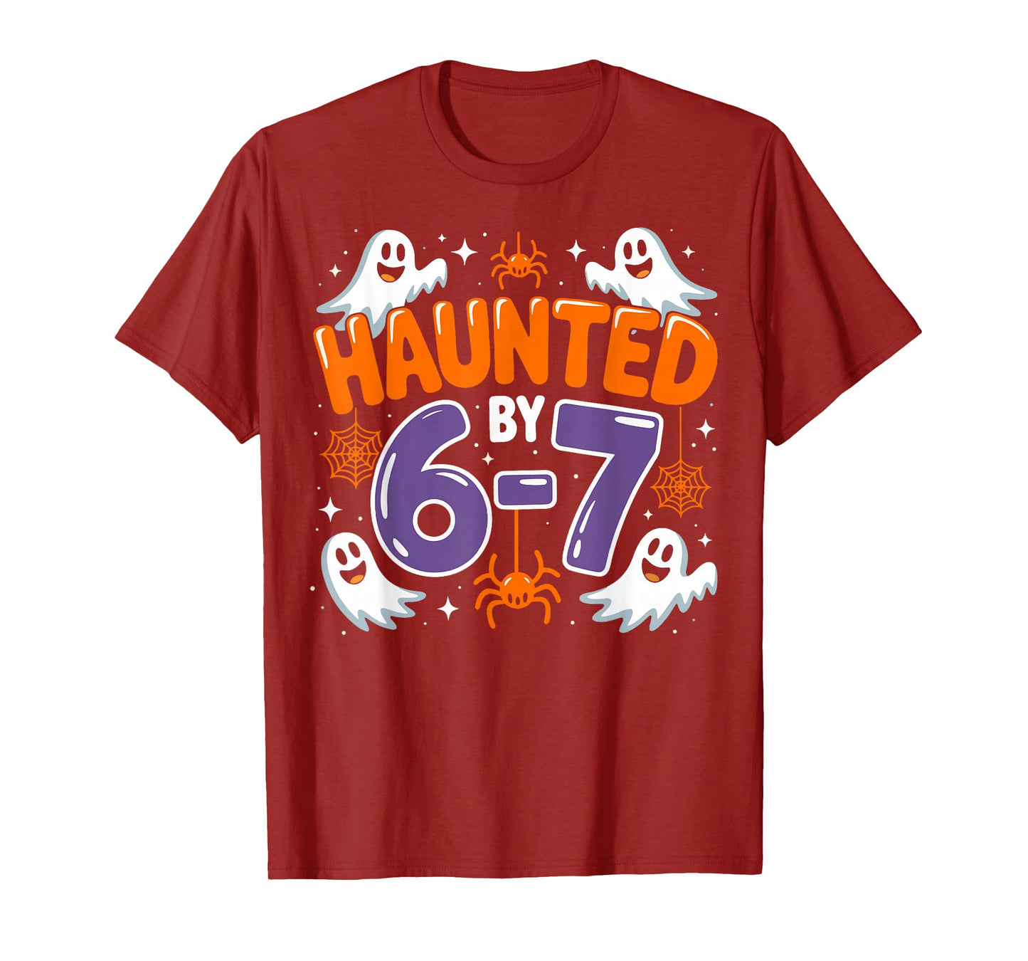 Haunted by 67 Funny Six Seven Meme Halloween 6 7 T-Shirt
