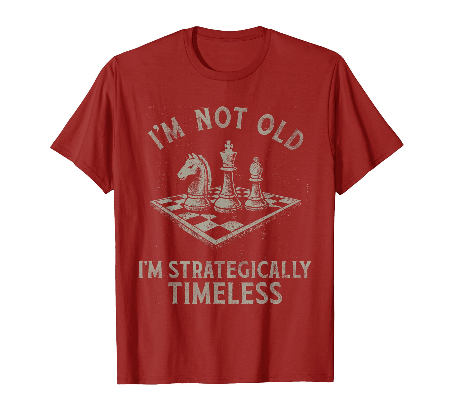 I'm Not Old I'm Strategically Timeless Funny Chess Design T-Shirt