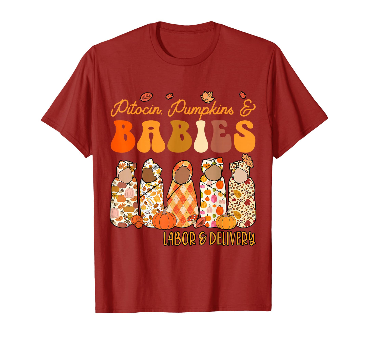Fall Labor and Delivery Halloween L&d Nurse Thanksgiving T-Shirt