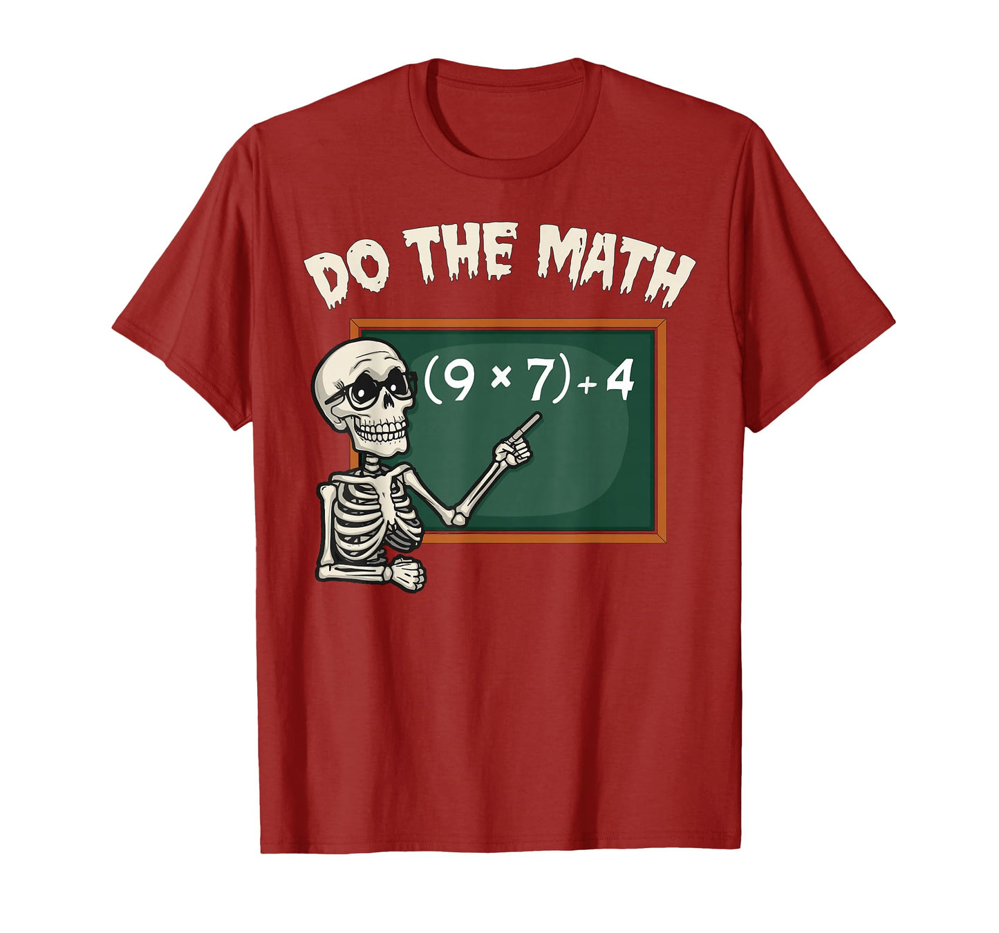 Do The Math 67 Meme Joke Halloween Skeleton Math Teacher T-Shirt