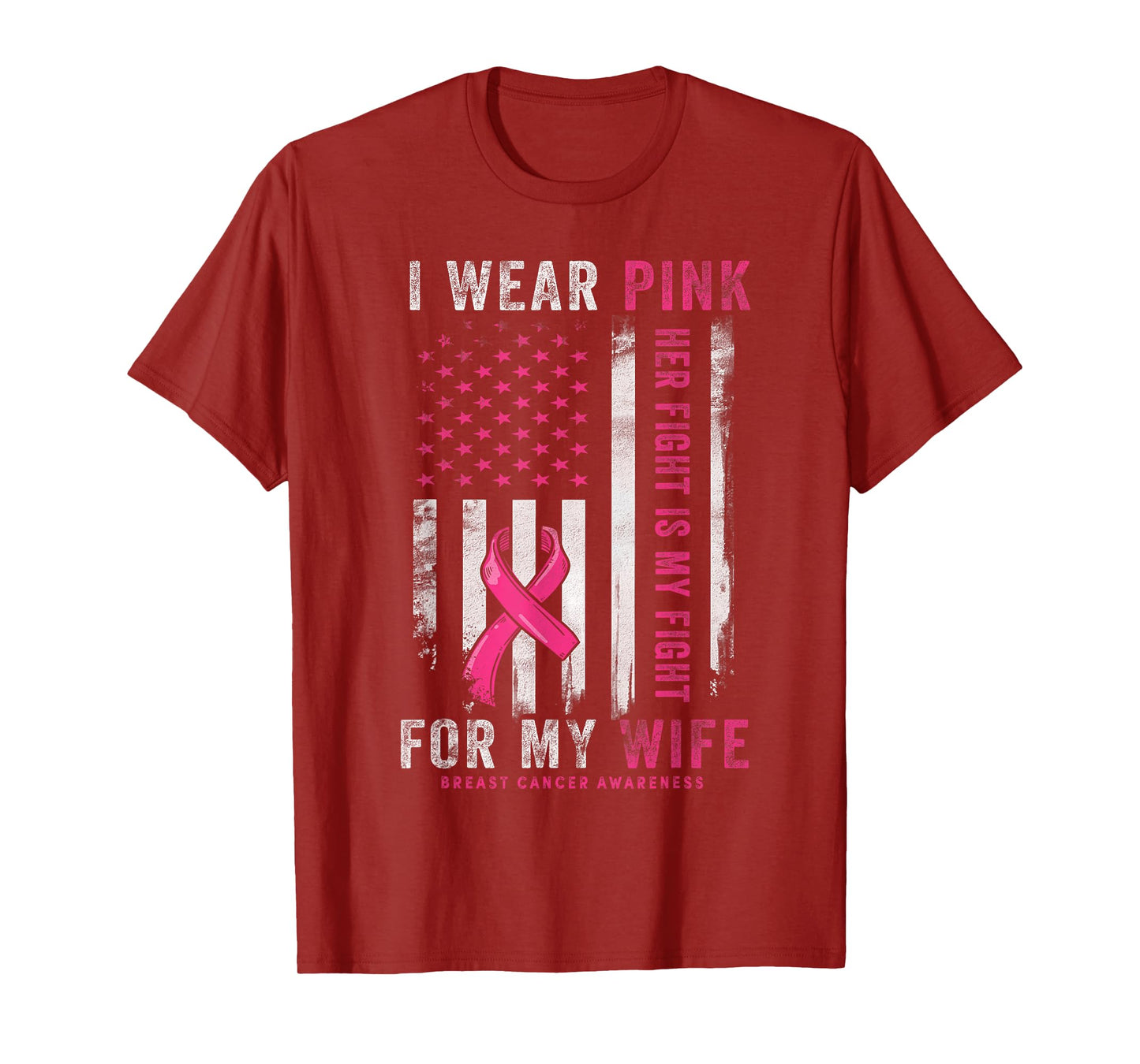 Mens I Wear Pink for My Wife Breast Cancer Awareness USA Flag T-Shirt