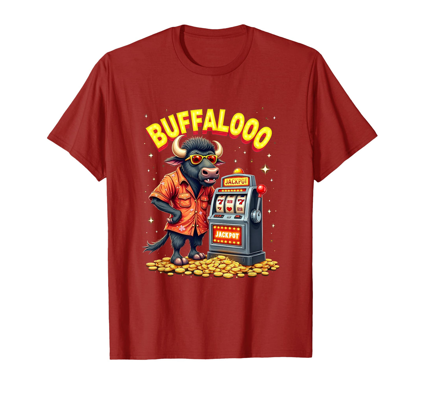 Casino Slot Machine BUFFALOOOOO Gambling Lucky Buffalo T-Shirt