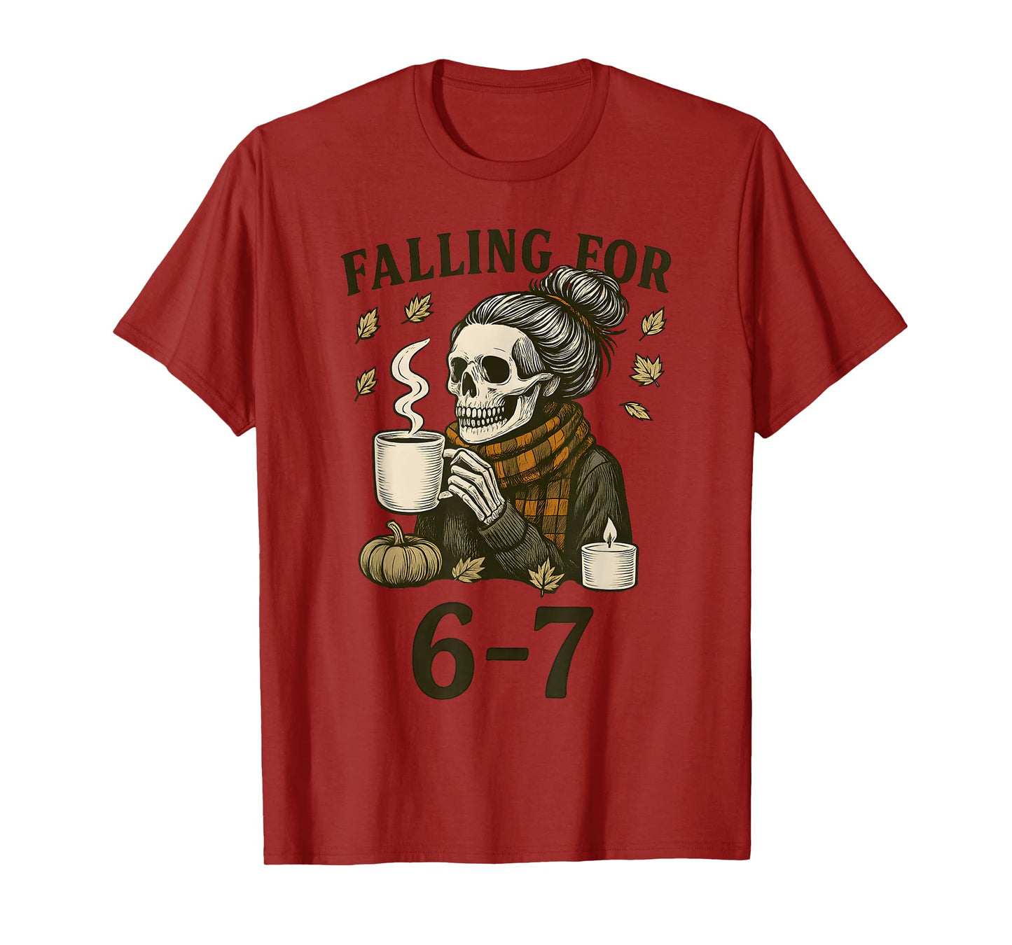 Funny 67 Skeleton Messy Bun Women's Fall Autumn Six Seven T-Shirt
