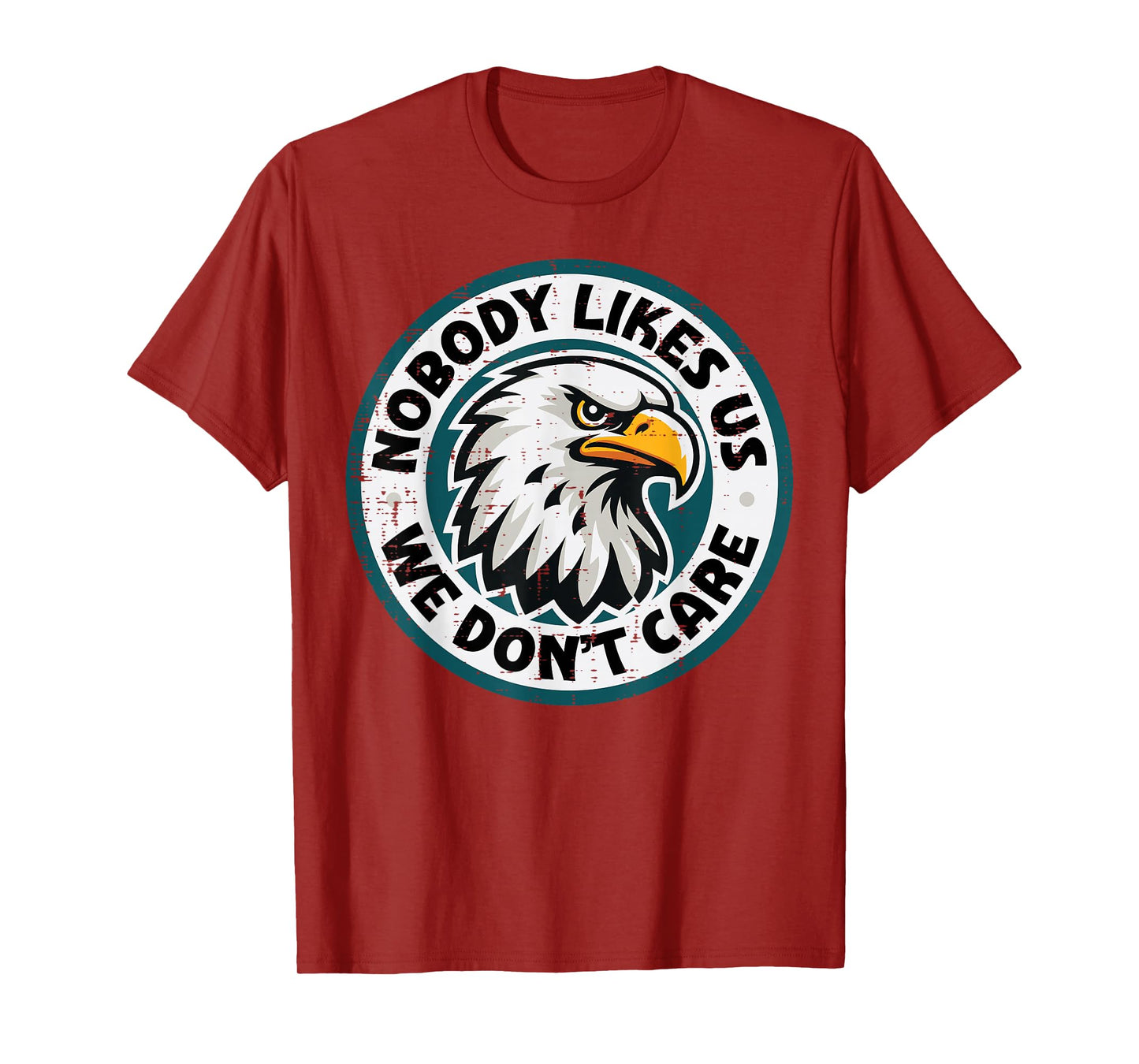Eagle Nobody Likes Us Dont Care Men Women Kids T-Shirt