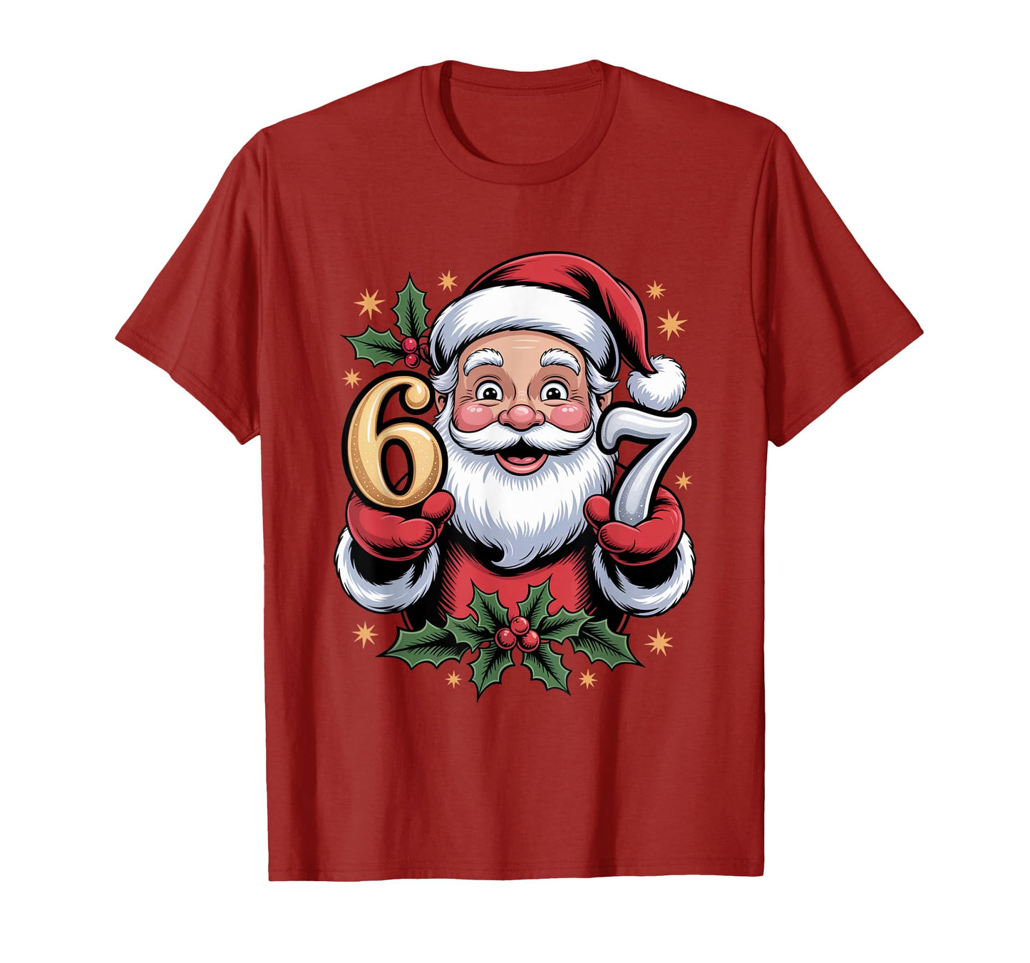 Christmas 67 Funny Xmas Six Seven Ugly Sweater 6-7 T-Shirt
