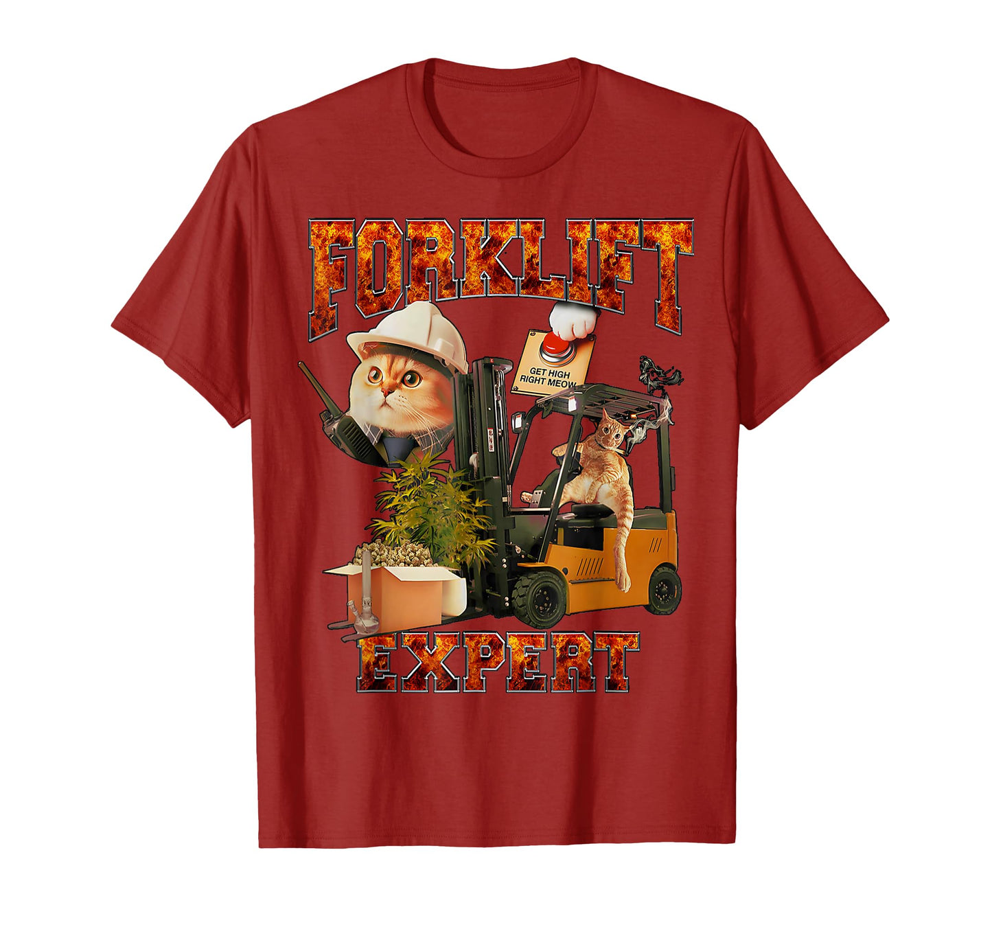 funny Driver Quote Furry Forklift Expert Get High Right Meow T-Shirt, Small, Black