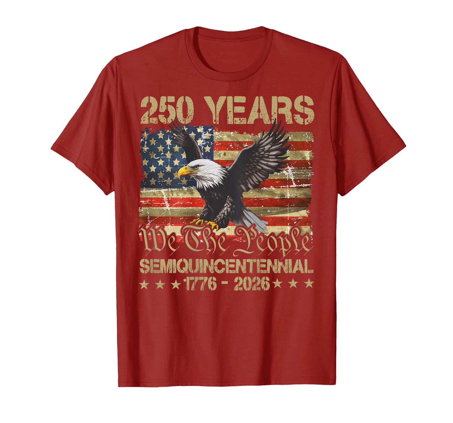 Eagle Flag 250 Years 1776 2026 250th Anniversary USA on Back T-Shirt