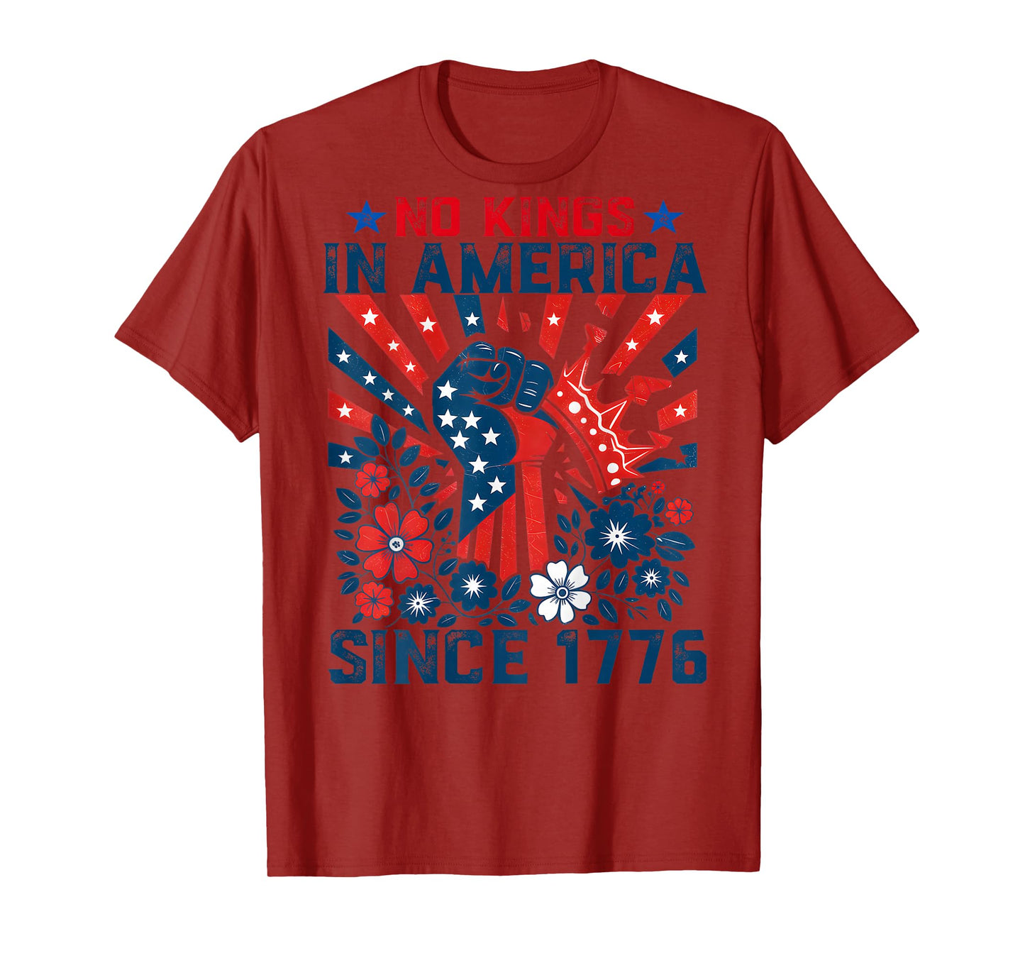 No Kings in America Since 1776 Stars Stripes Retro (On Back) T-Shirt