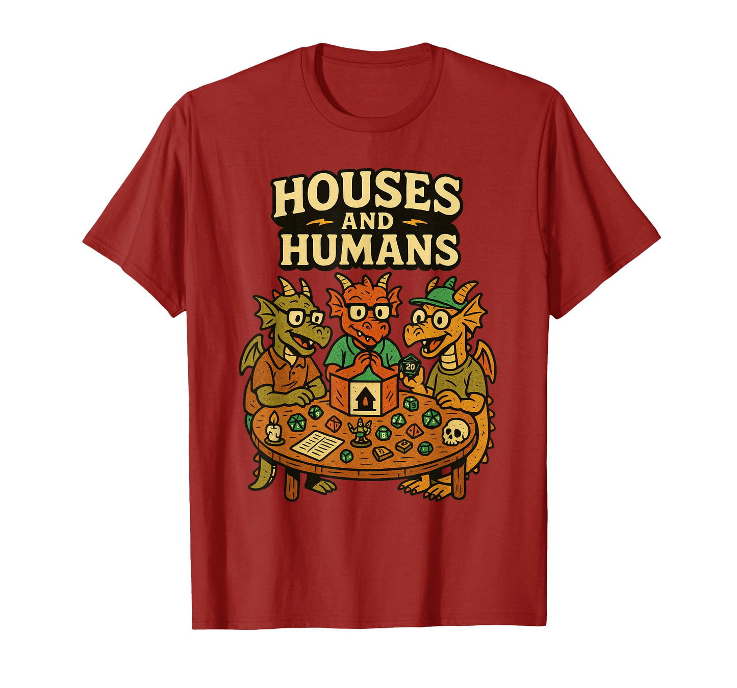 Houses and Humans Funny Geeky RPG Nerd Gamers Men Women Kids T-Shirt