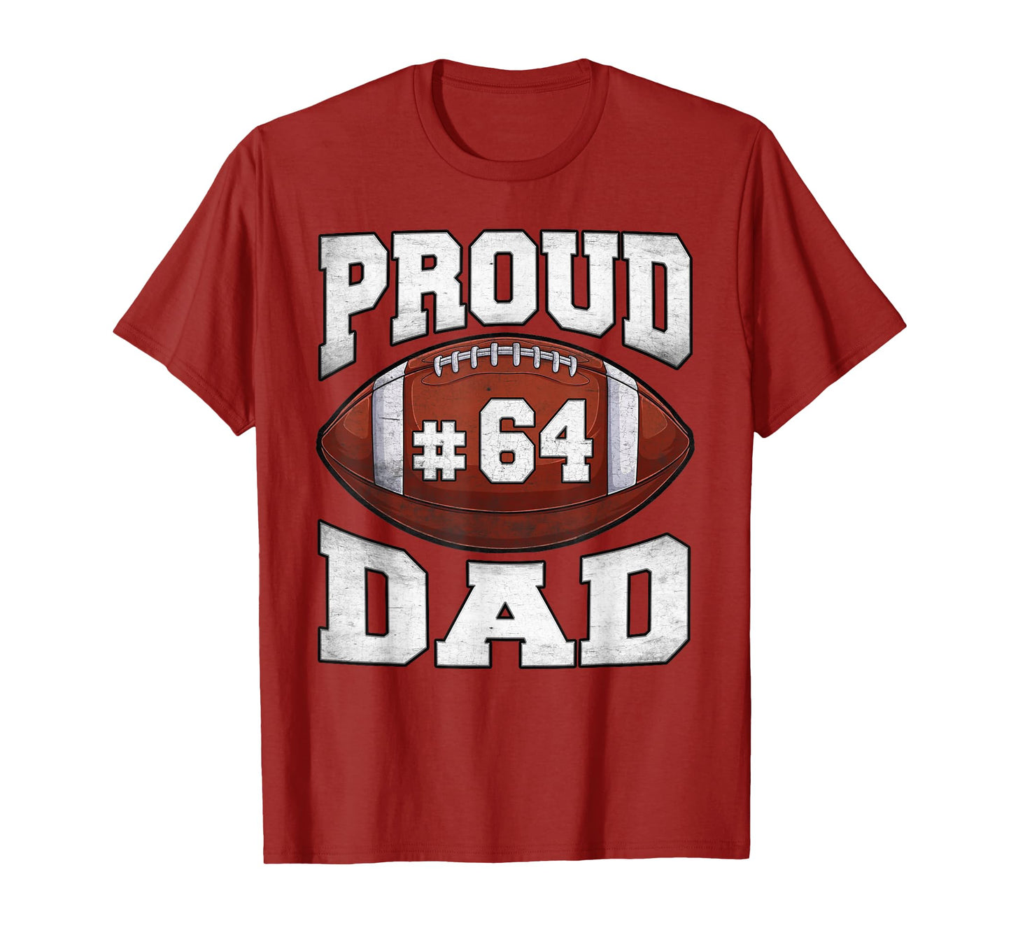 Proud Dad Football Jersey Number 64 High School Sports T-Shirt