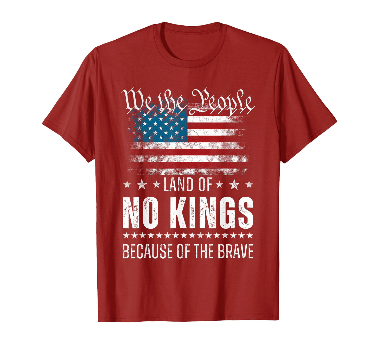 We The People Land of No Kings Because of The Brave T-Shirt