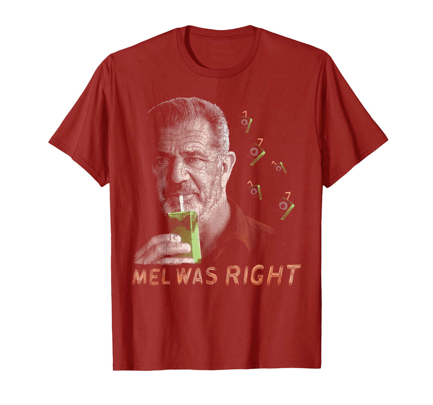 Mel Was Right, Mel Was Right T-Shirt