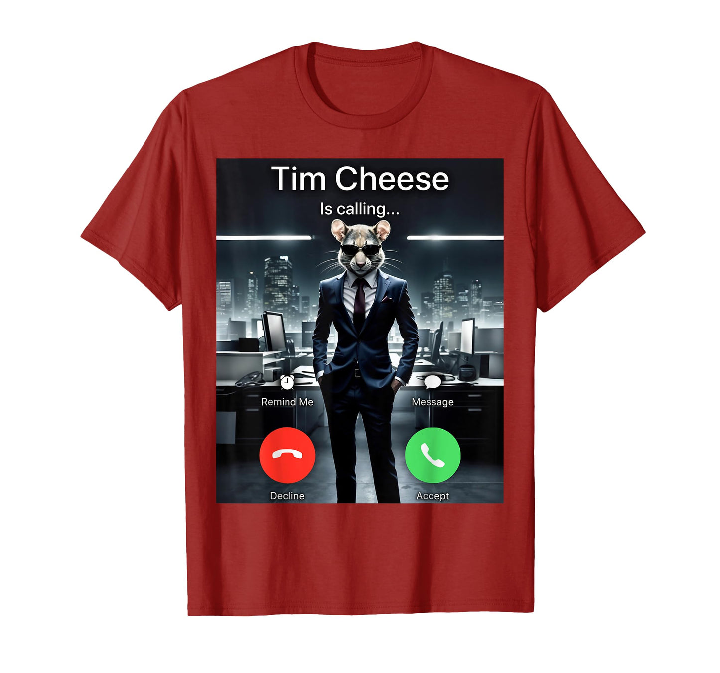 Tim Cheese Is Calling T-Shirt