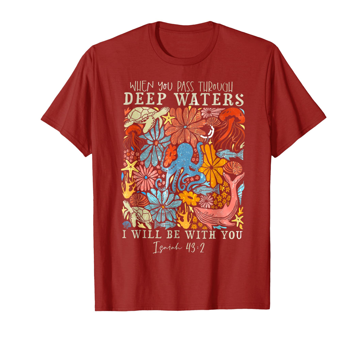 When You Go Through Deep Waters I Will Be With You God Jesus T-Shirt