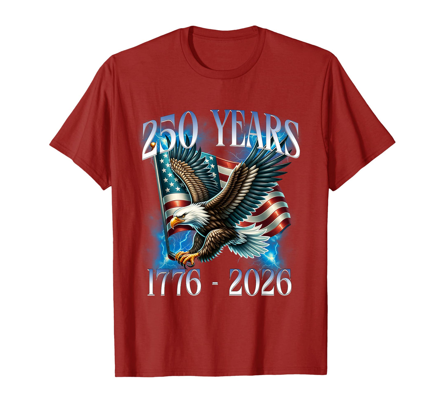 Eagle and Flag 250 Years 1776-2026 250th Birthday T-Shirt