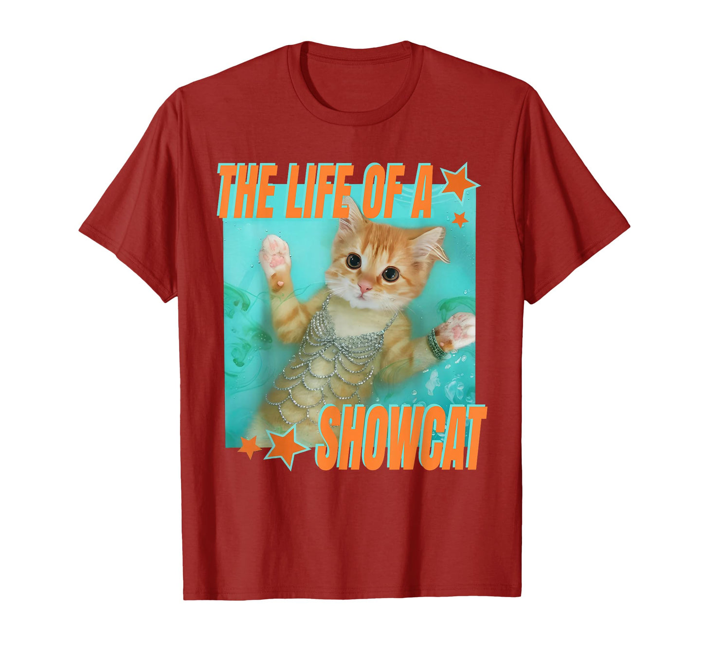 The Life of A Show Cat for Men Women T-Shirt