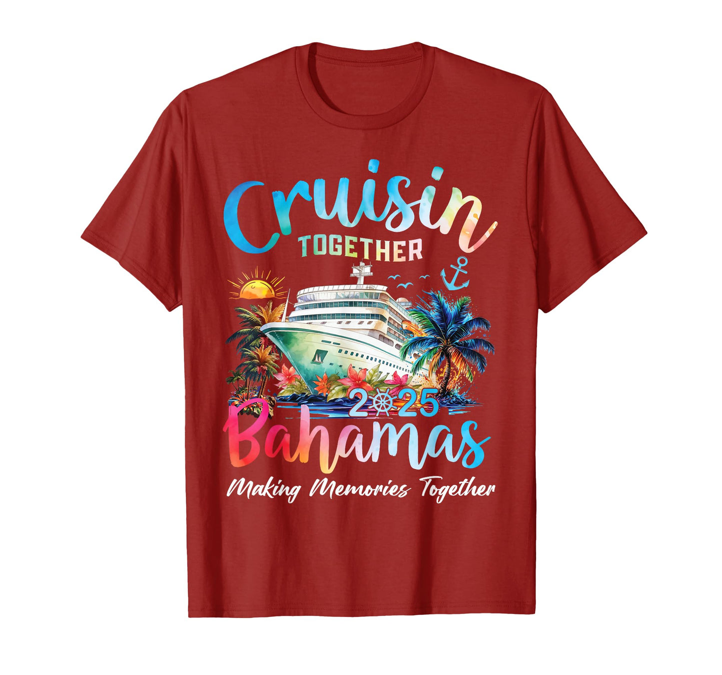 Cruisin Together Bahamas 2025 Making Memories Bahamas Cruise T-Shirt
