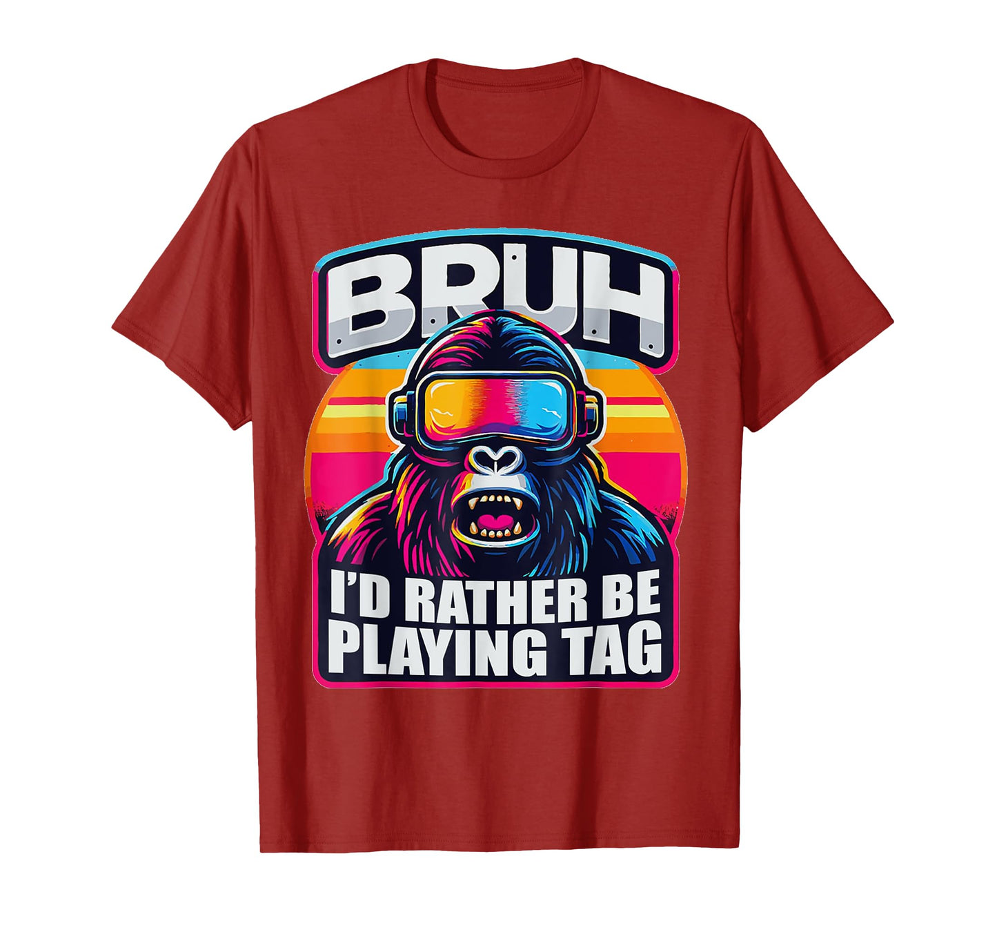 Bruh I'd Rather Be Playing Boys Adult Man Birthday Gorilla T-Shirt