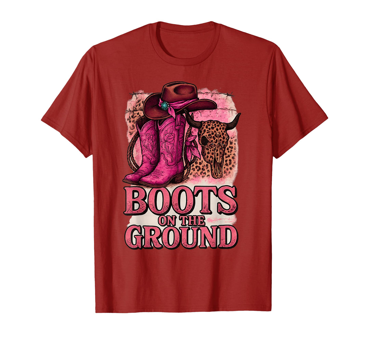 Boots On The Ground Boot Cowboy Western Cowgirl Men Women T-Shirt
