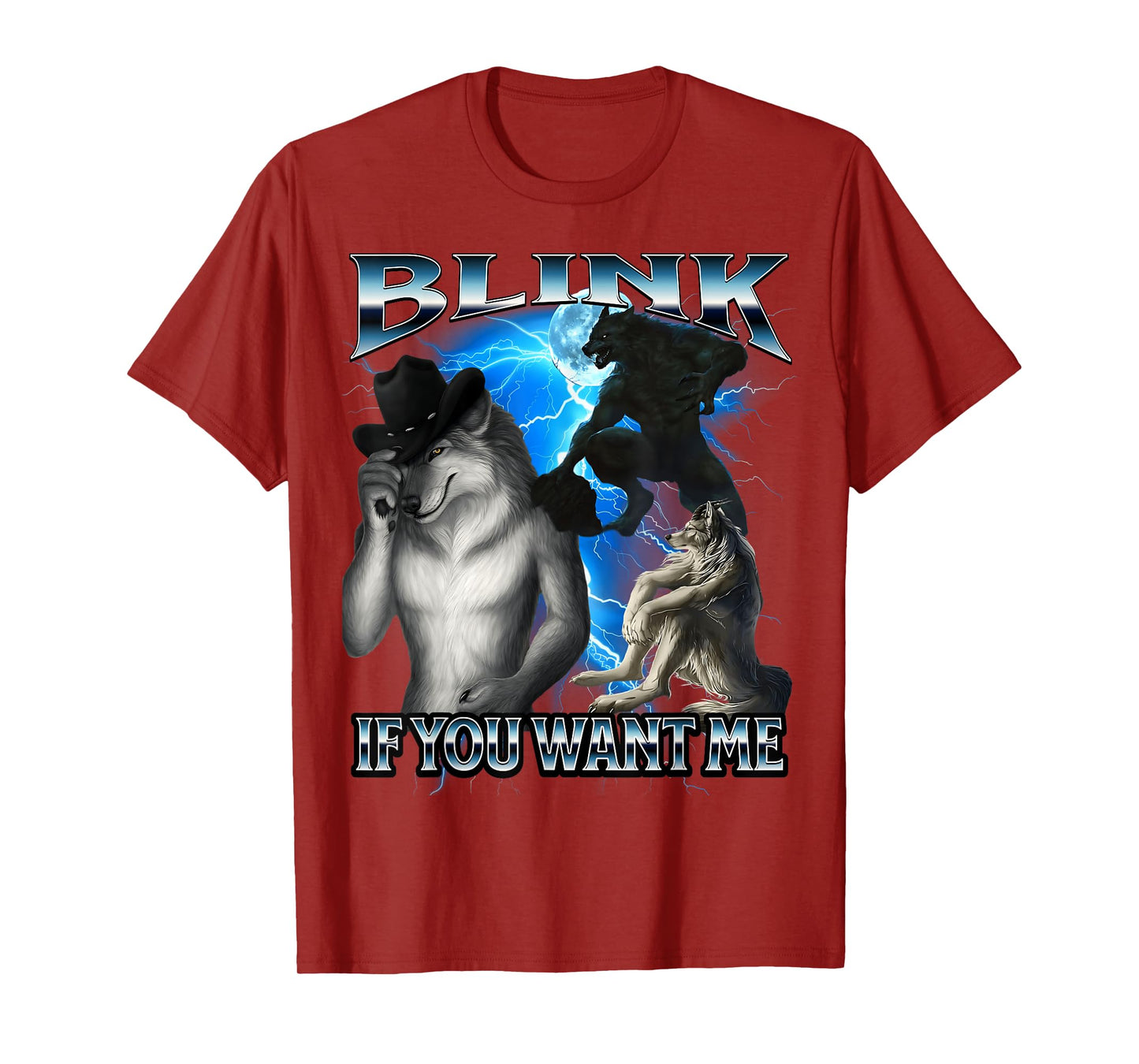 Funny Alpha Wolf Meme Blink If You Want Me Bootleg T-Shirt