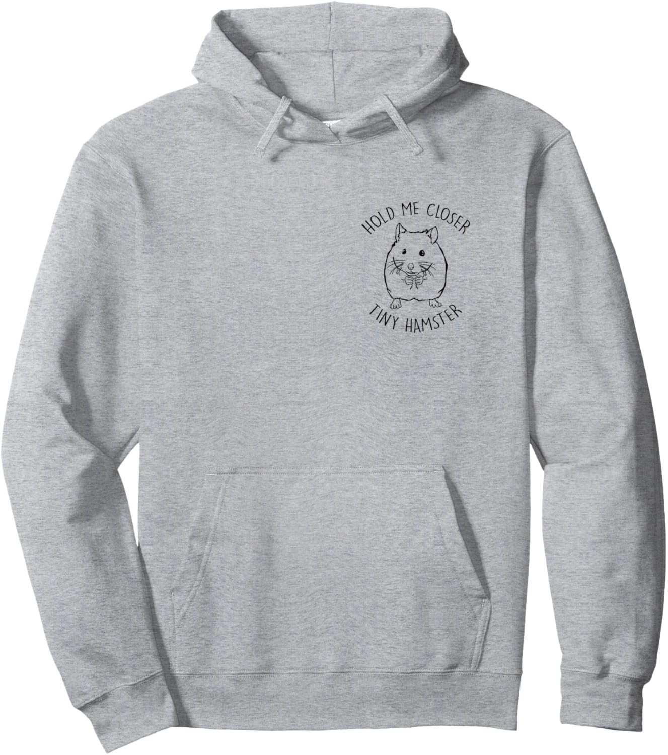 Hold Me Closer Tiny Hamster Lover Hamster Mom Pocket Print Hoodie - Hoodie | Ash