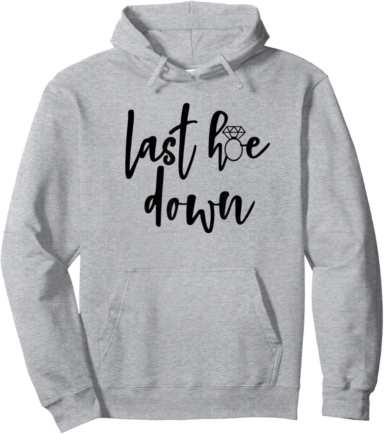 Last Hoe Down Bride Bridesmaid Bridal Country Music Broadway Hoodie - Hoodie | Ash