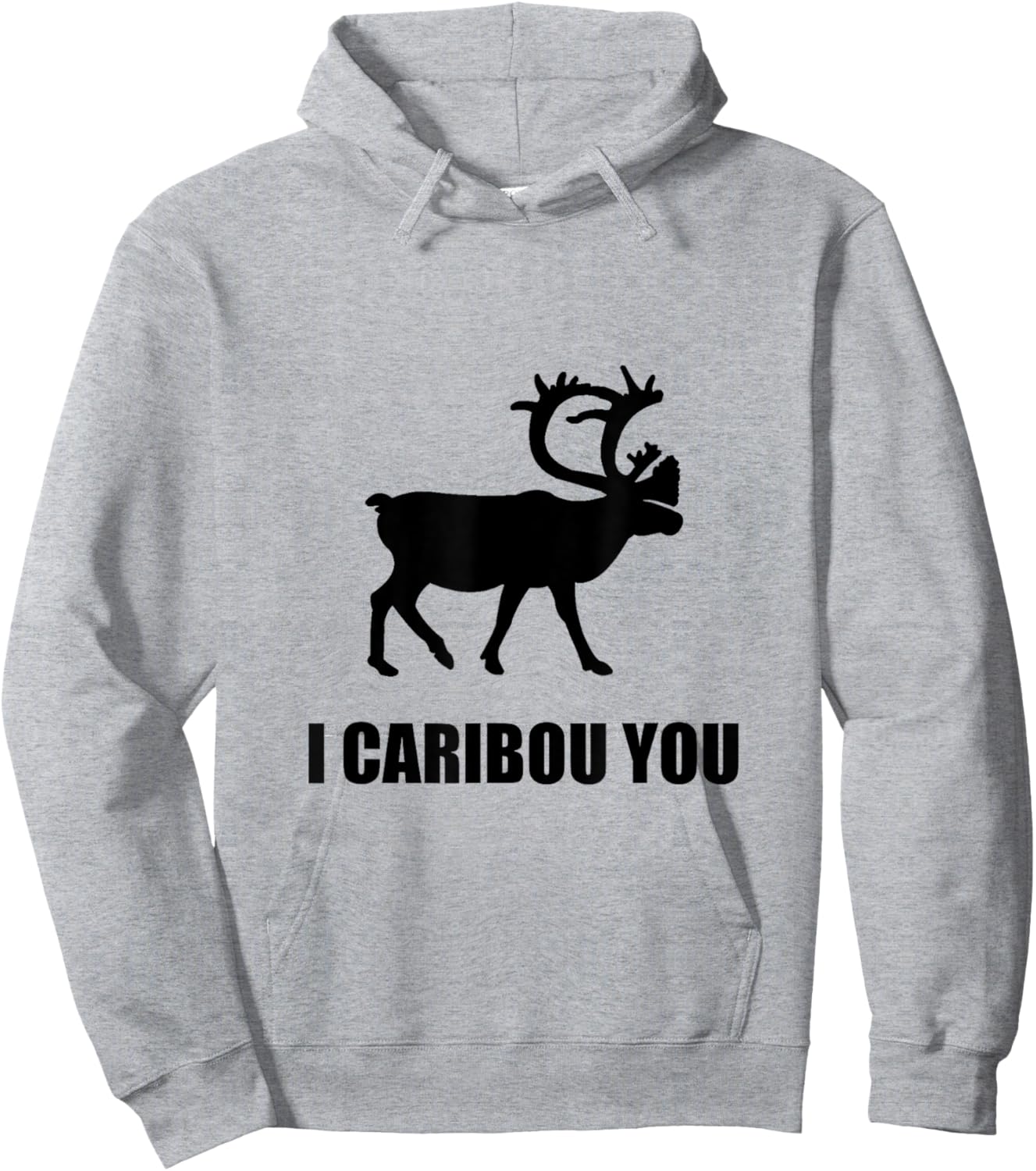 I Caribou You Funny Hoodie - Hoodie | Ash