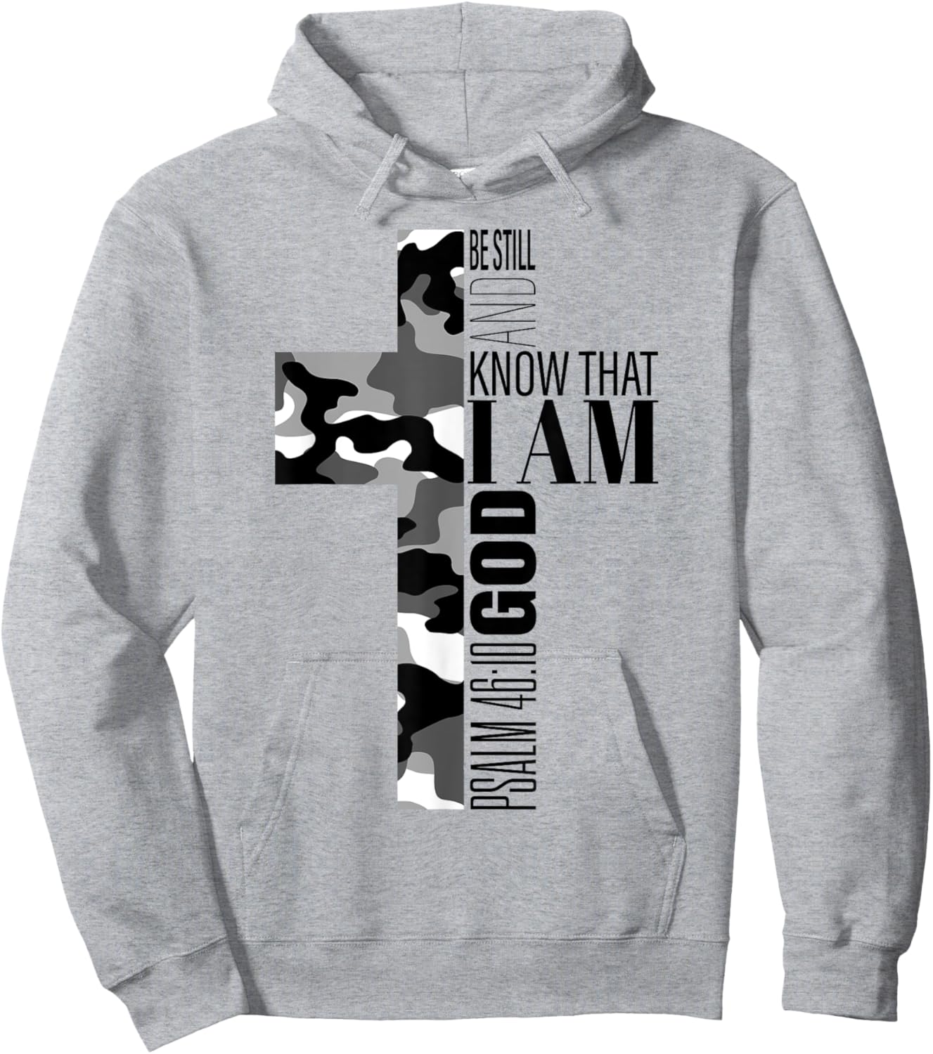Be Still And Know That I Am God Christian Verse Camo Cross Hoodie - Hoodie | Ash