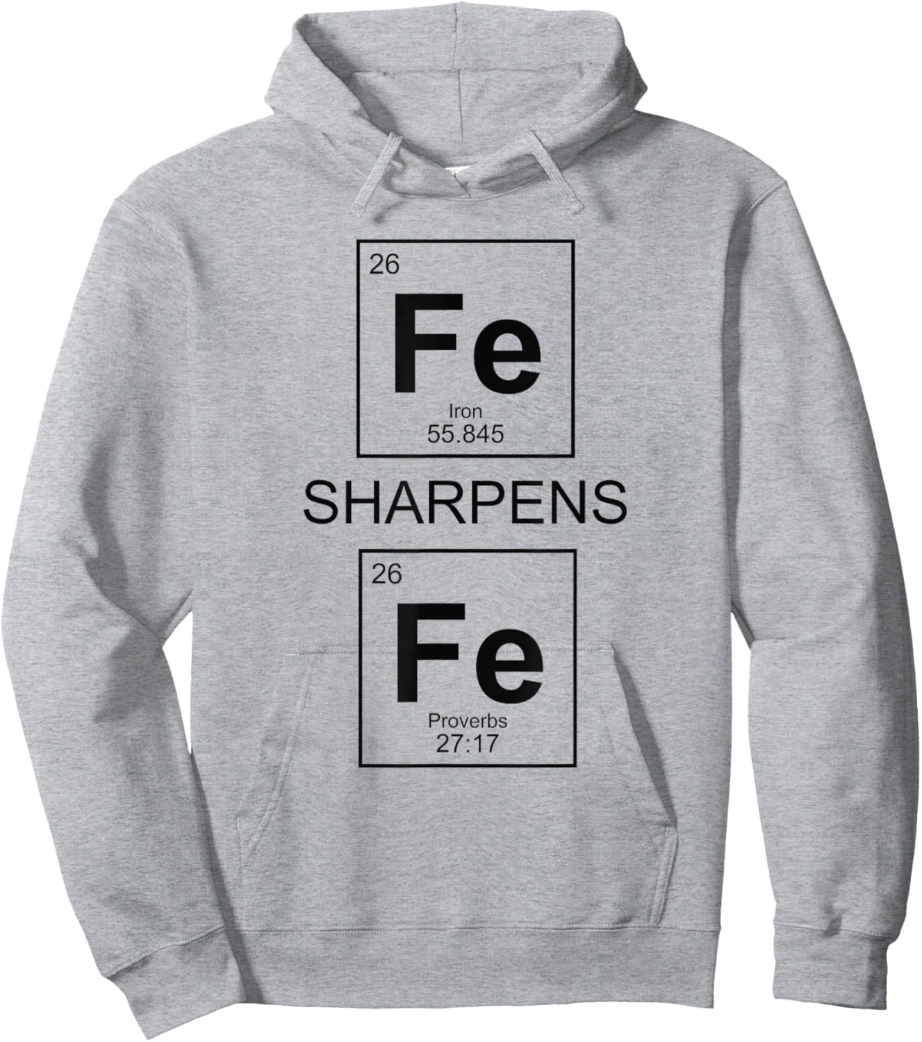 Iron Sharpens Iron Proverbs 27:17 Christian Periodic Table Hoodie - Hoodie | Ash
