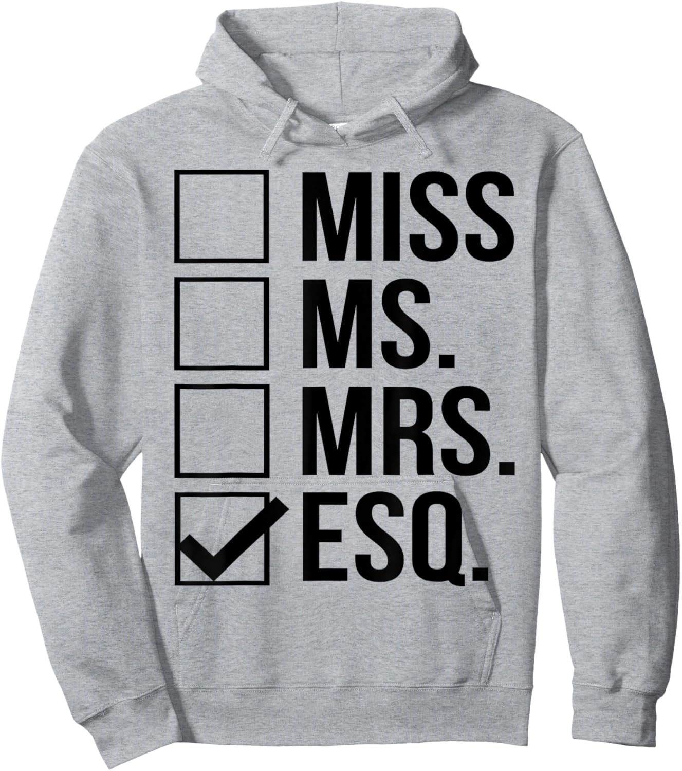 Miss Mrs Ms Esq Esquire Lawyer Graduation Hoodie - Hoodie | Ash