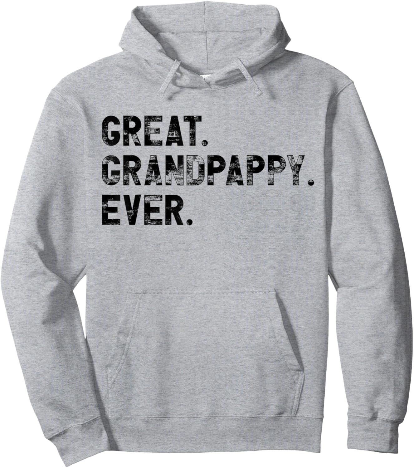 Great Grandpappy Ever Funny Birthday Fathers Day Grand pappy Hoodie - Hoodie | Ash