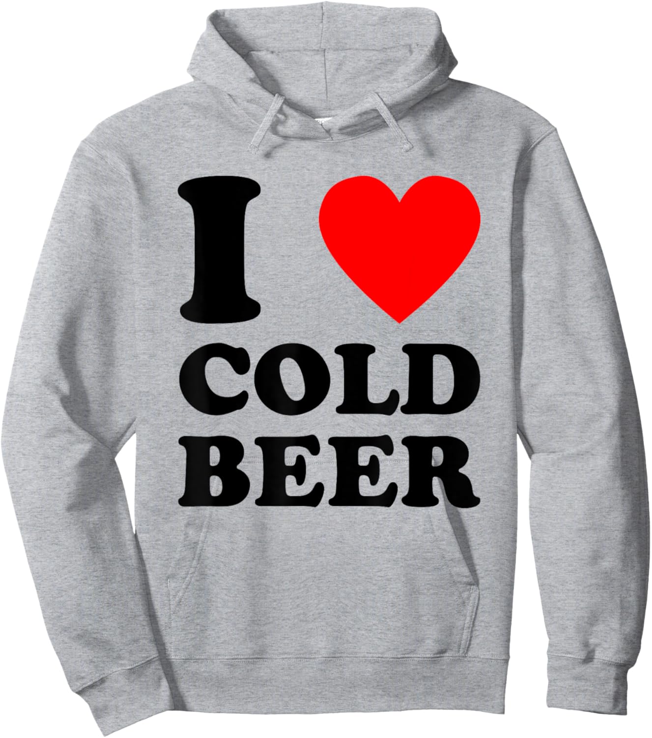 I Love Cold Beer - Funny Craft Beer Drinking Humor Statement Hoodie - Hoodie | Ash