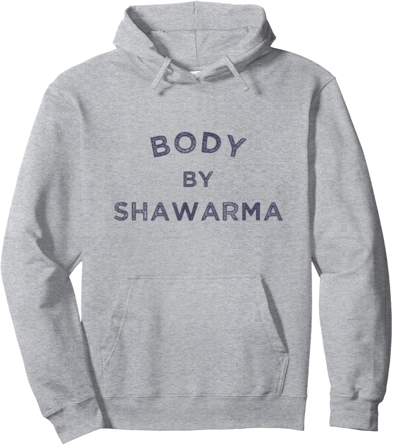 Body By Shawarma Arab Food Middle East Grill BBQ Falafel Gym Hoodie - Hoodie | Ash