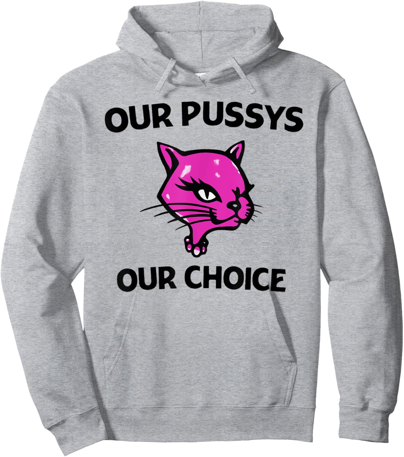 Our Pussys Our choice pink Cat shirt Hoodie - Hoodie | Ash