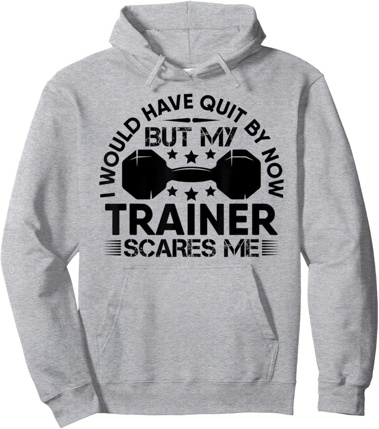 My Trainer Scares Me Workout Gym Fitness Exercise Funny Hoodie - Hoodie | Ash