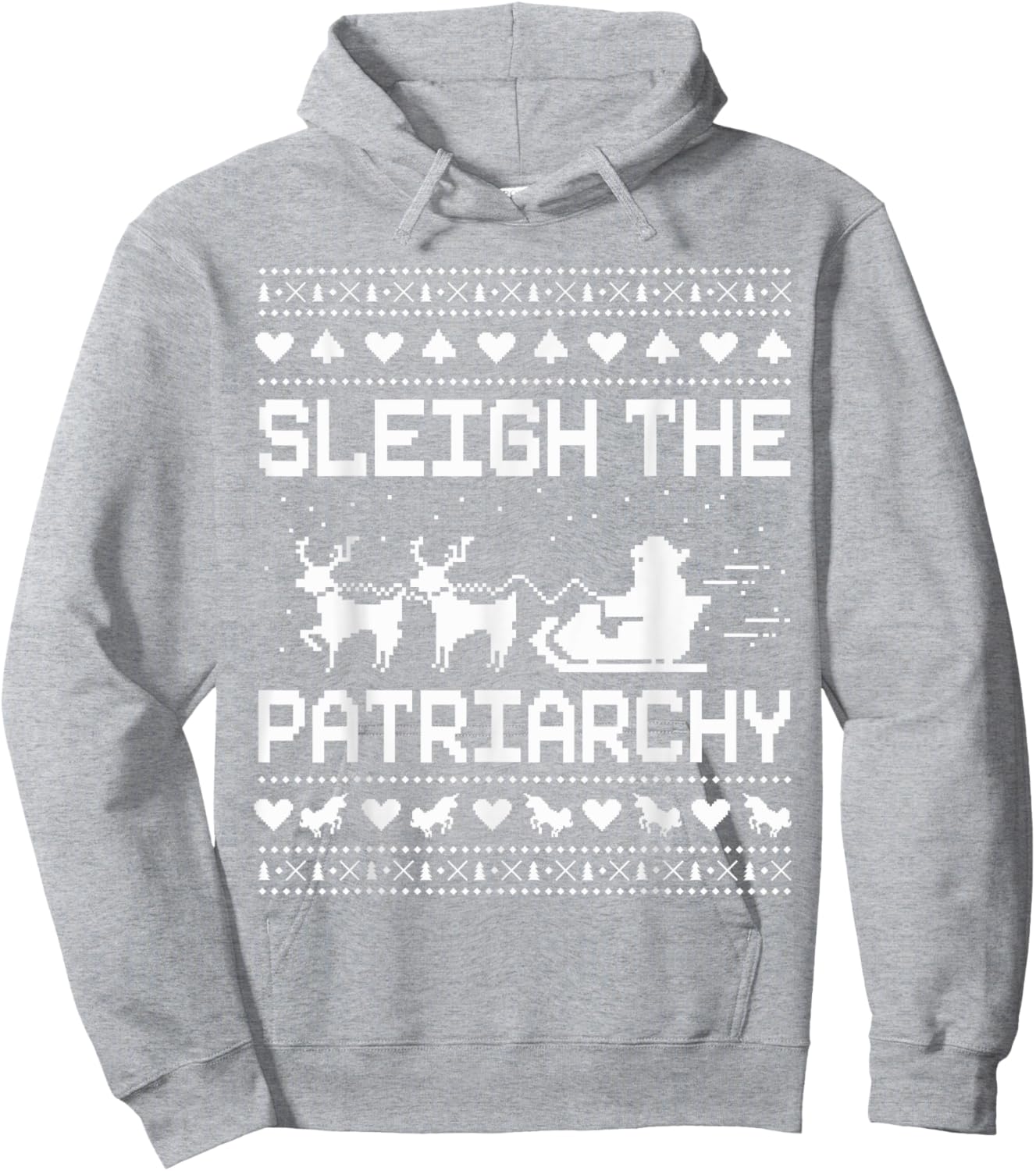 Sleigh The Patriarchy Feminist Feminism Meme Ugly Christmas Hoodie - Hoodie | Ash