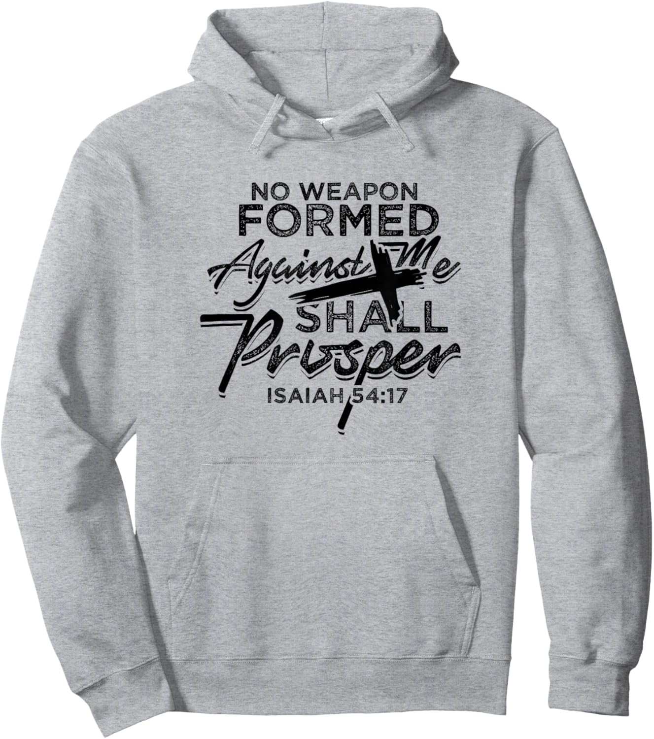 No Weapon Formed Against me shall prosper - Faith in church Hoodie - Hoodie | Ash