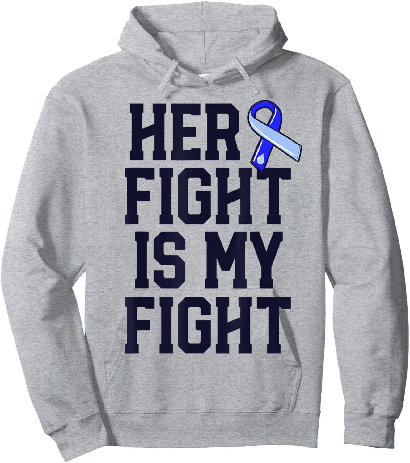 Her Fight Is My Fight Hydrocephalus Awareness Blue Ribbon Hoodie - Hoodie | Ash