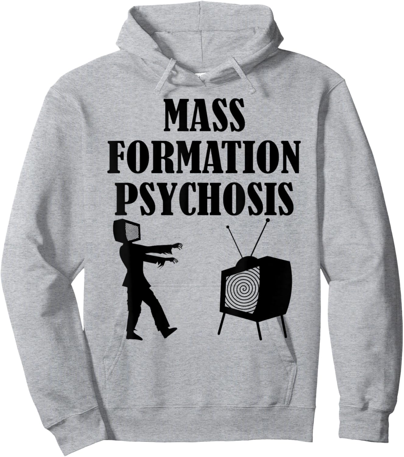 Mass Formation Psychosis Media Brainwashing Television Shirt Hoodie - Hoodie | Ash