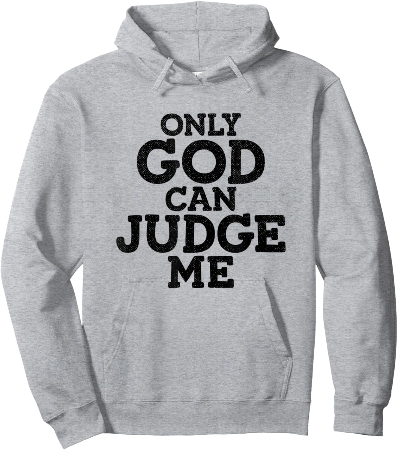 God Only Can Judge Me Religious Christian Hoodie - Hoodie | Ash