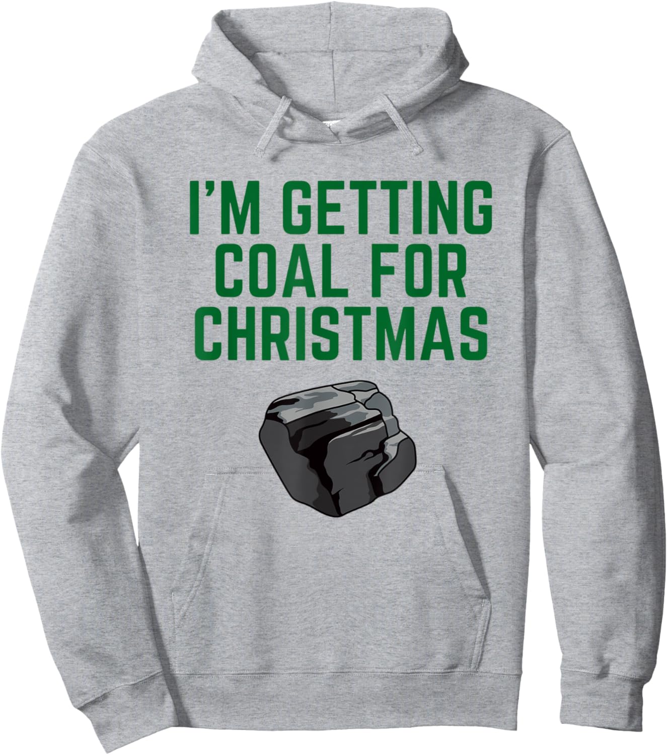 I'm Getting Coal For Christmas Hoodie - Hoodie | Ash