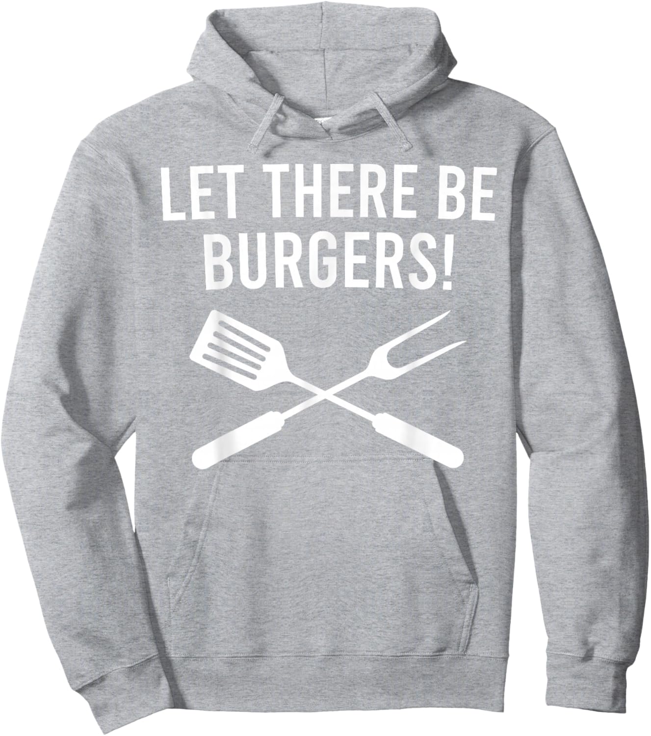 Let There be Burgers! Fork & Spatula Funny Grilling Cookout Hoodie - Hoodie | Ash