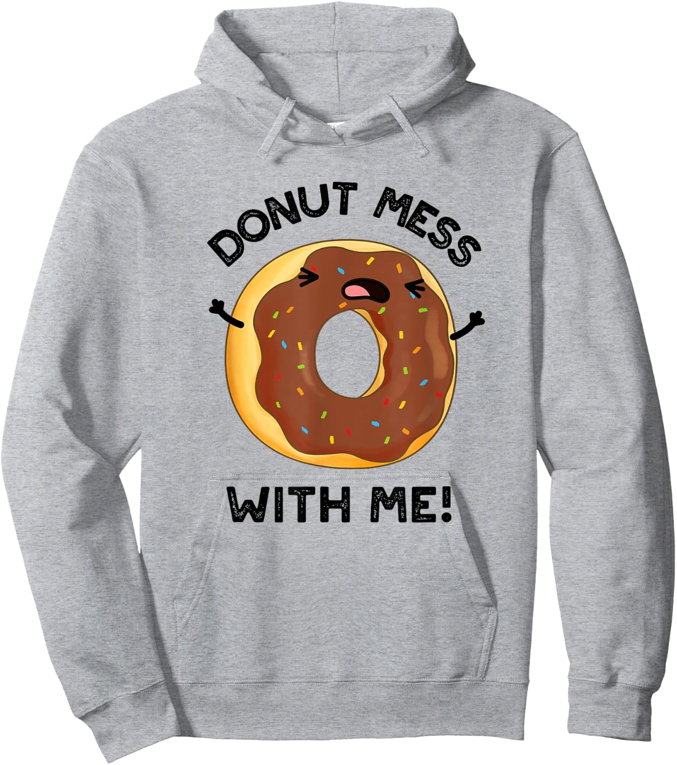 Donut Mess With Me Funny Food Pun Hoodie - Hoodie | Ash