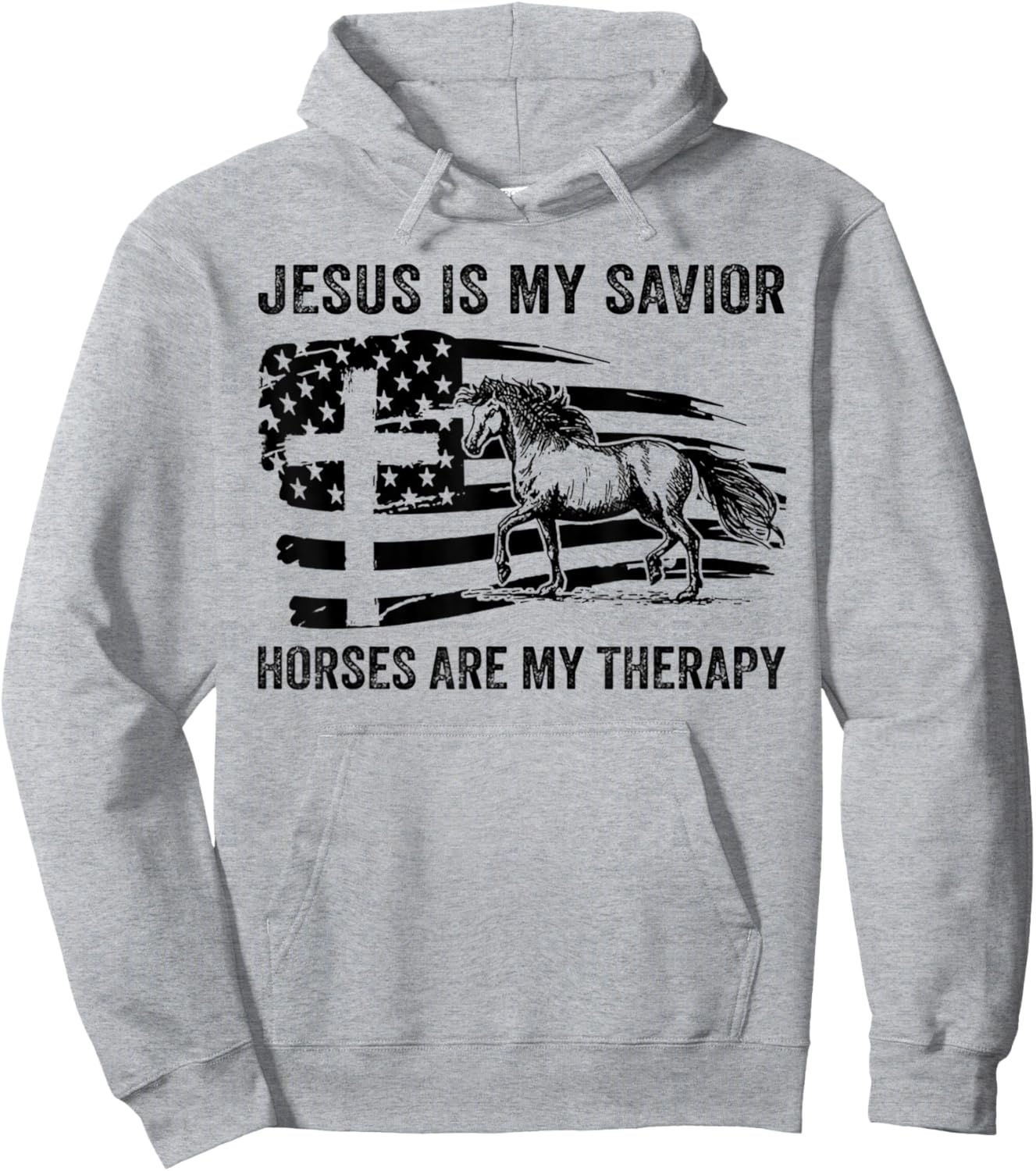 Jesus Is My Savior Horses Are My Therapy Flag Cross Hoodie - Hoodie | Ash