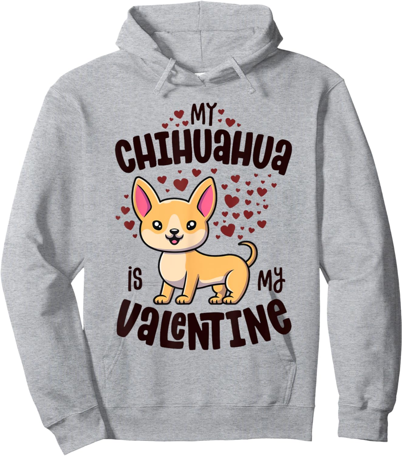 My Chihuahua Is My Valentine Dog Lover Kawaii Valentines Day Hoodie - Hoodie | Ash