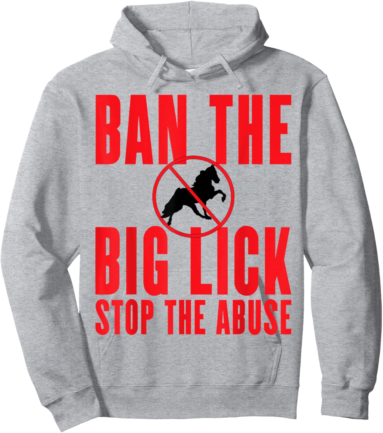 Ban The Big Lick - Stop The Abuse - Tennessee Walking Horse Hoodie - Hoodie | Ash