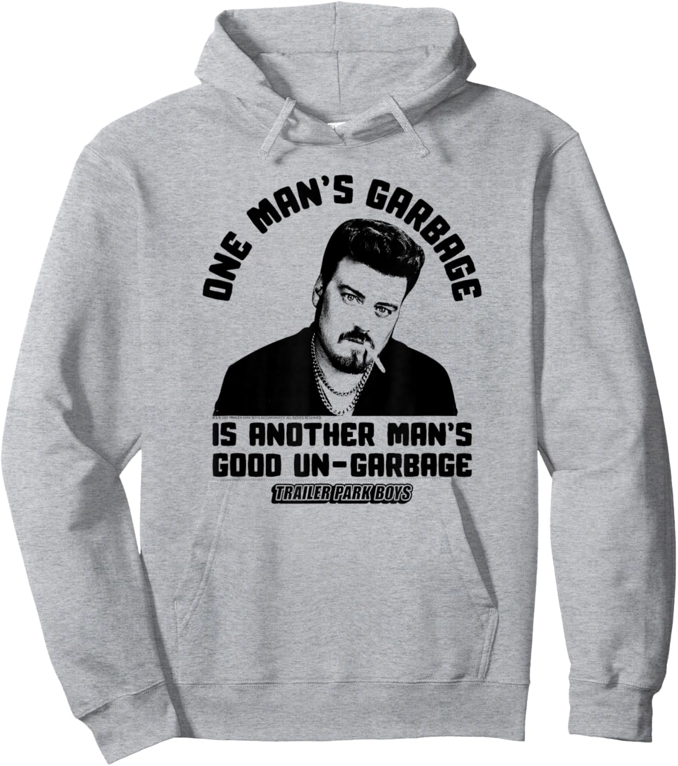 Trailer Park Boys Good Un-Garbage Hoodie - Hoodie | Ash